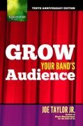 GYBA Cover 2011 A Front WEB180JPG Grow Your Bands Audience
